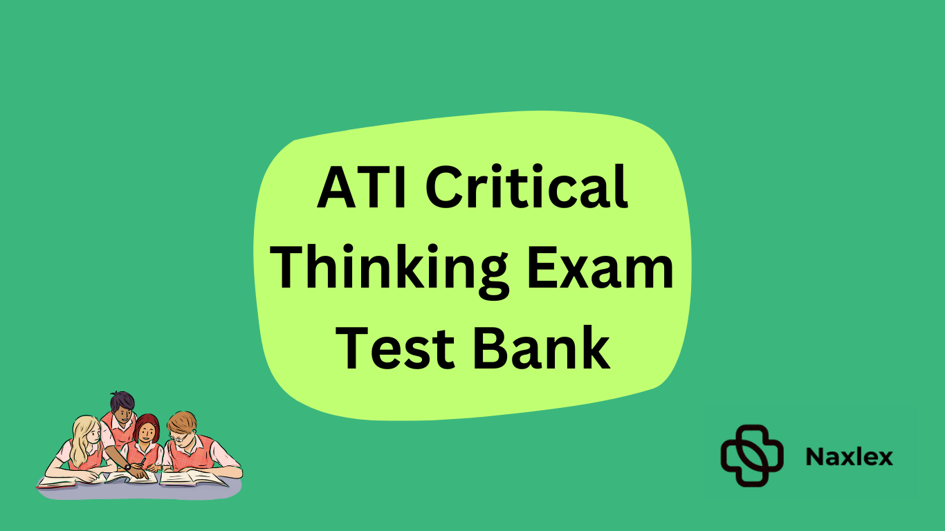 ati critical thinking exam test bank