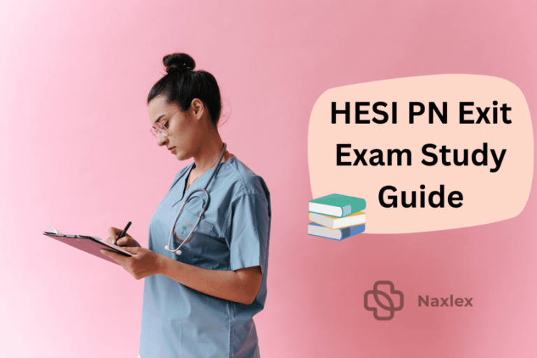 HESI PN Exit Exam Study Guide Naxlex Blog